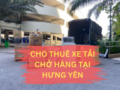 Cho Thuê Xe Tải Chở Hàng tại Hưng Yên